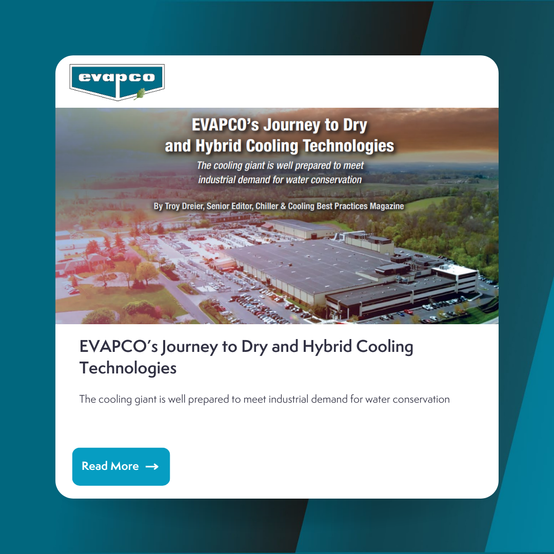 EVAPCO's Journey to Dry & Hybrid Technologies EVAPCO